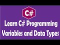 C# Tutorial - Variables and Data Types