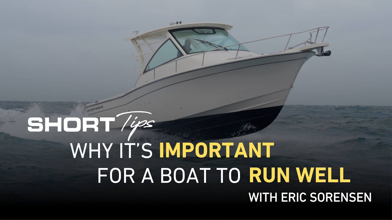 Why It's Important To Have A Boat That Runs Well