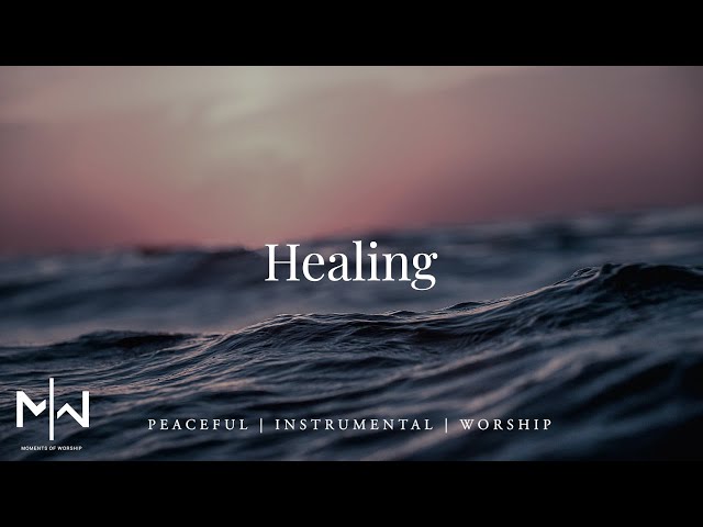 Healing | Soaking Worship Music Into Heavenly Sounds // Instrumental Soaking Worship class=