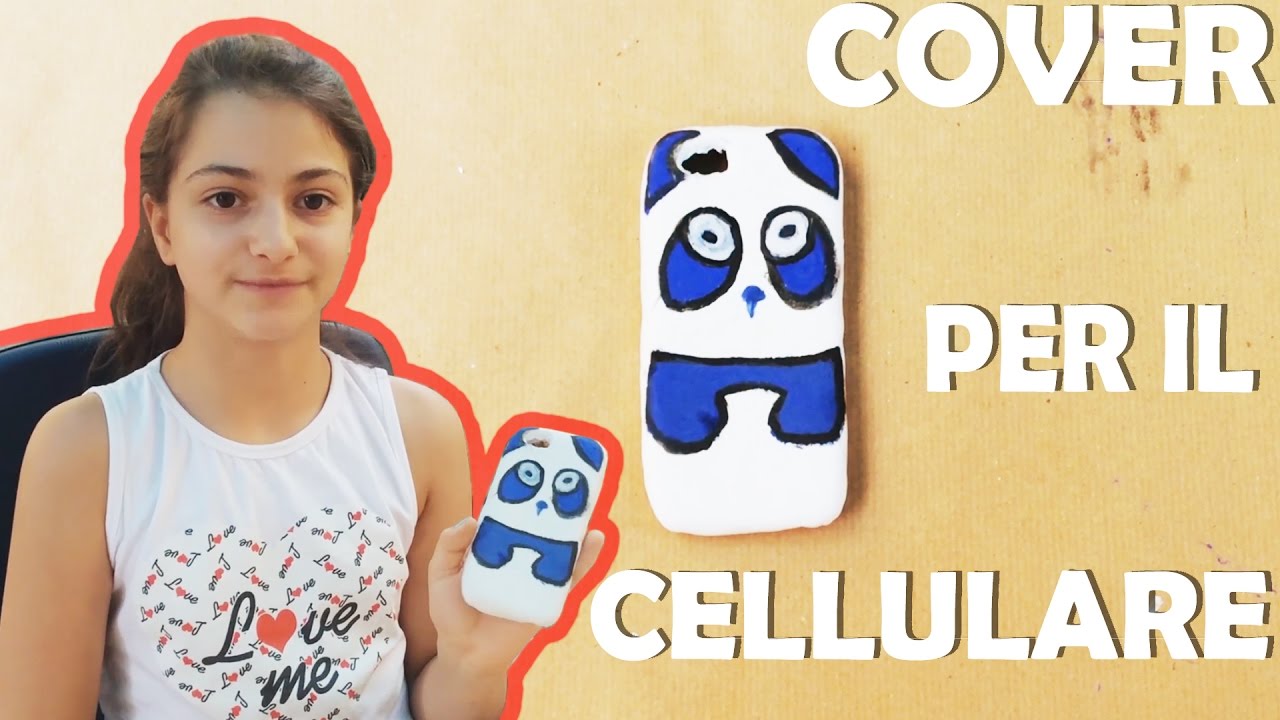 Qual è Il Telefono Che Fa Le Foto Migliori Come Fare Una Cover Per Il Cellulare Fatte in Casa | DIY - YouTube
