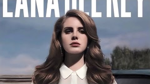 Lana Del Rey - Diet Mountain Dew (DEMO)
