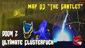 Doom 2 map03 The Gantlet - Ultimate Clusterfuck