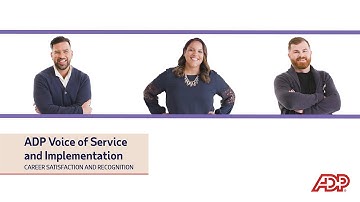 ADP Client Service and Implementation - Career Satisfaction & Recognition