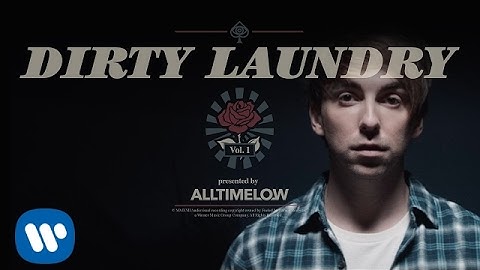 All Time Low: Dirty Laundry [OFFICIAL VIDEO]