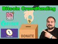Bitcoin Crowdfunding: How To Receive &amp; Give Uncensorable Donations