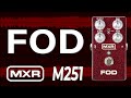 MXR FOD M251 -  универсальная педаль для стильного звучания