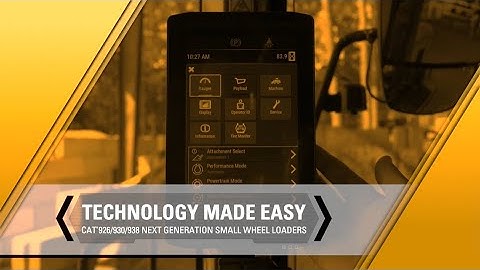 Technology Made Easy - Cat® 926, 930, 938 Next Generation Small Wheel Loaders