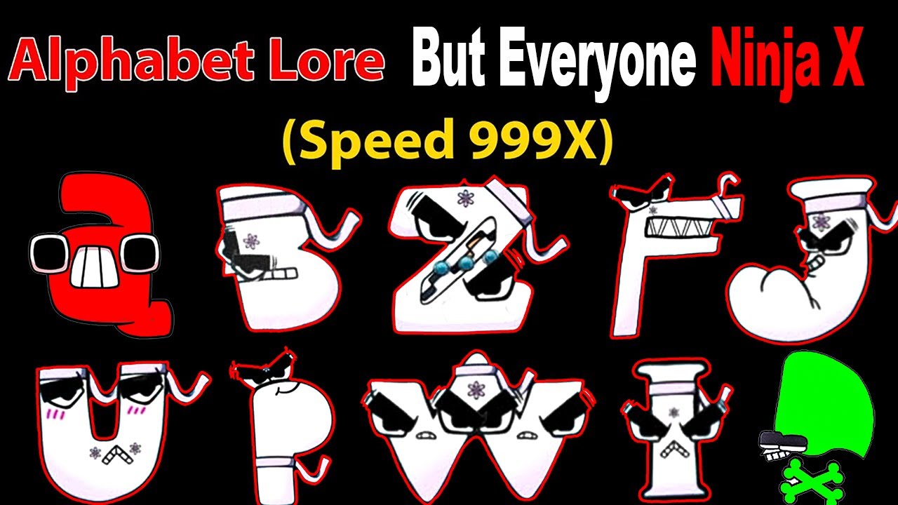 Alphabet Lore Everyone Ninja X 999X - YouTube