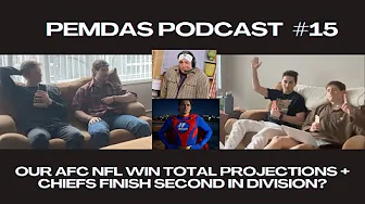 2025 NFL AFC Predictions!! | Ep. 15 PEMDAS Podcast |
