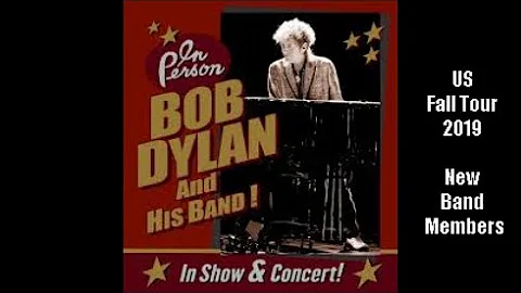 Bob Dylan-US Fall Tour 2019-New Band Members Bob B...