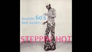 Various – Steppin' Hot : 60's Soul Sizzlers Black Power Funk Boogaloo Shake Music Compilation ALBUM