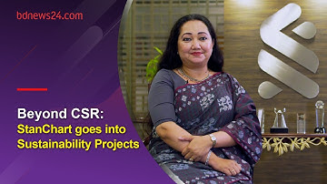 Beyond CSR: Standard Chartered goes into Sustainability Projects |  bdnews24.com