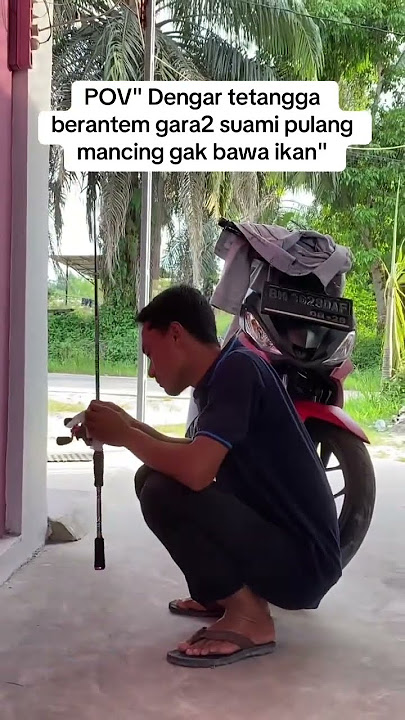 Takut istri awakk ngamuk juga😂😂🤪 #anglerfish #mancing #pov #fyp #shortvideo #joran