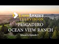 Pescadero Ocean View Ranch | LandLeader TV Feature!