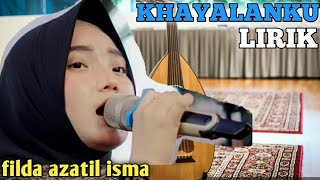 KHAYALANKU lirik By FILDA AZATIL ISMA || Gambus Arabic