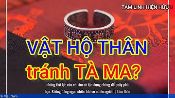 Những vật trừ tà thông dụng và cách phòng tránh ma ám | Tâm linh hiện hữu