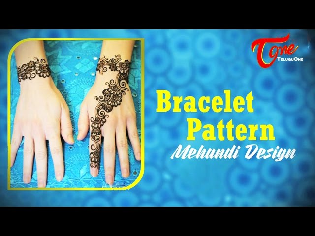 Bracelet Design Mehndi - Bollywood Wallah