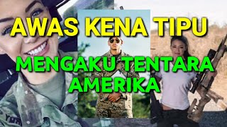 JANGAN KENA TIPU RAYUAN TENTARA AMERIKA