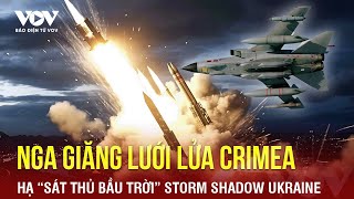 Toàn cảnh Quốc tế trưa 14\/5: Nga giăng lưới lửa Crimea, hạ “sát thủ bầu trời” Storm Shadow Ukraine