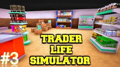 How to trader Life simulator game play video mobile mein part 3