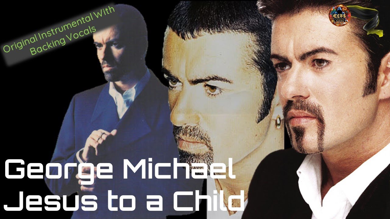 George Michael – Jesus to a Child (Original Instrumental With