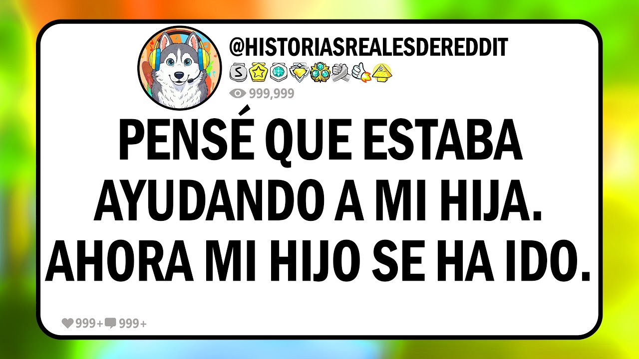 Pensé que estaba AYUDANDO a mi hija. Ahora mi hijo se ha IDO.
