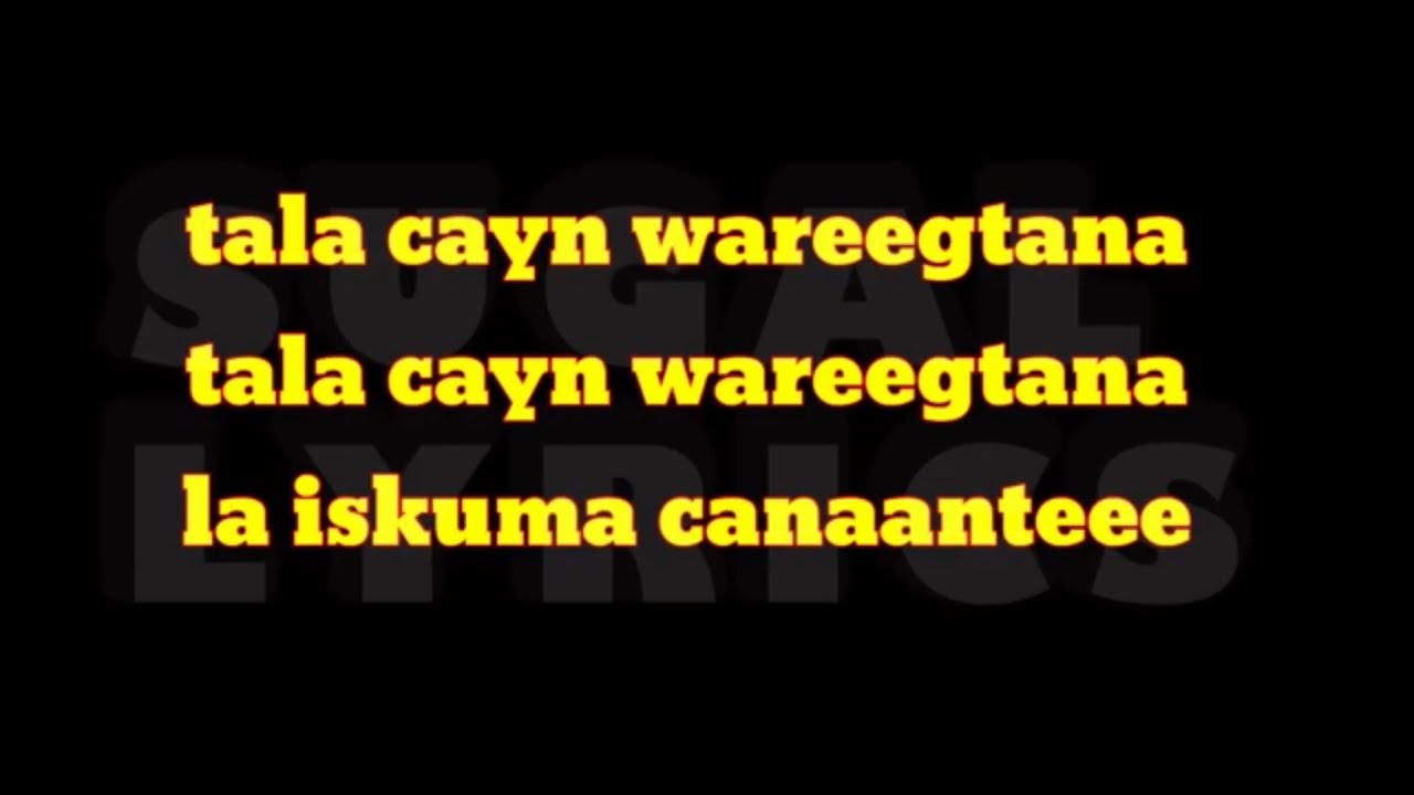 TIJAABI CODKAAGA HEESTII CIDNA EERSAN MAAYEE KABAN SOMALI KARAOKE with LYRICS 2020