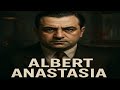 Albert Anastasia: The Mad Butcher of Brooklyn 🔪🩸