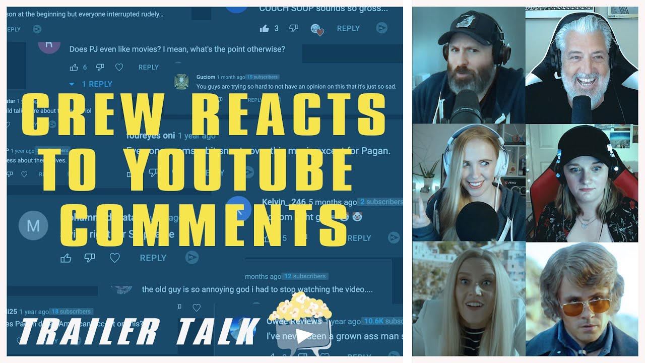 Crew Reacts to YouTube Comments | TRAILER TALK LIVE - YouTube