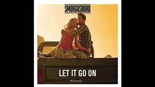 SMORGASBORD - LET IT GO ON (THE RED REMIX) (Audio Only)