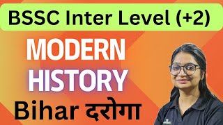 BSSC INTER LEVEL(+2) & BIHAR SI  TOPIC -MODERN HISTORY  BY ANJALI MAM