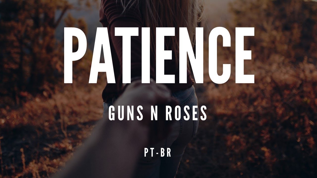 Guns N Roses - Patience ❤️‍🔥 tradução #gunsnrose #patience