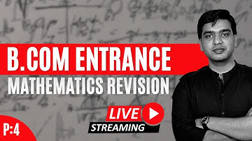 BHU BCom Entrance - Mathematics - Revision Part 4 - By CA Ankit Lilha