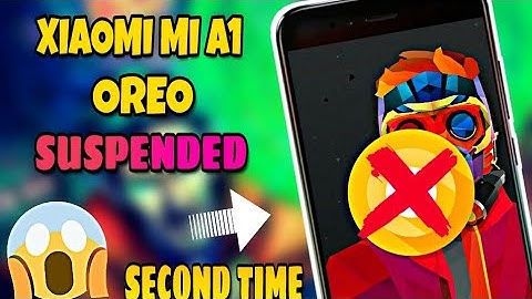 Xiaomi Mi A1 Oreo Update Suspended for Second Time!!😩😩