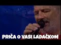 Djordje Balasevic - Prica o Vasi Ladackom - (Live)