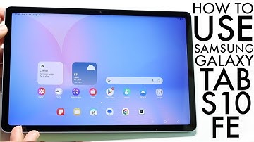 How To Use Your Samsung Galaxy Tab S10 FE! (Complete Beginners Guide)
