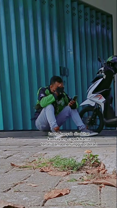 STORY HARU OJEK ONLINE MENUNGGU DAPAT ORDERAN