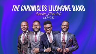 The Chronicles Lilongwe Band_-_Saulo_(Paulo) (Lyric video)