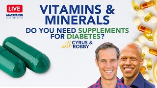 Vitamins and Minerals: Do You Need Supplements for Diabetes