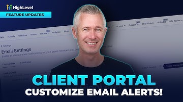 Client Portal -- Customize Email Alerts!