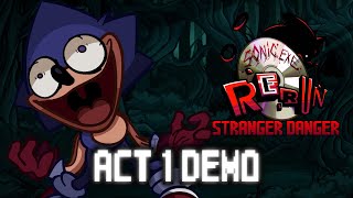 FNF Vs Sonic.exe Rerun | Stranger Danger ACT 1 DEMO Showcase