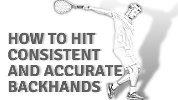 A simple way to hit consistent and POWERFUL backhands