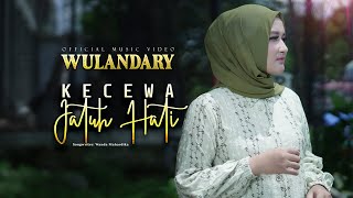 Wulandary - Kecewa Jatuh Hati