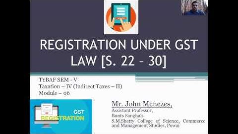 TYBAF INDIRECT TAX (Registration Under GST LAW S. 22) - JOHN A. MENEZES