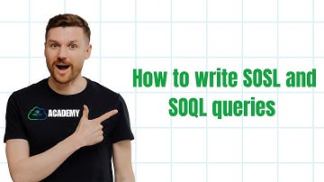 How to write SOSL and SOQL queries || Salesforce Apex for Beginners
