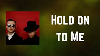 Hurts - Hold on to Me (Lyrics)