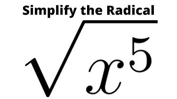 Simplify the Radical Expression: The Square Root of x^5