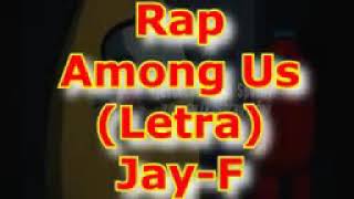 Jay F - Among Us Rap [Video Lirycs]