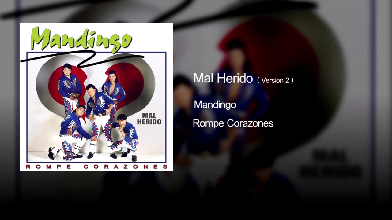 Watch Mandingo - Mal Herido on YouTube Watch Mandingo - Mal Herido on YouTube