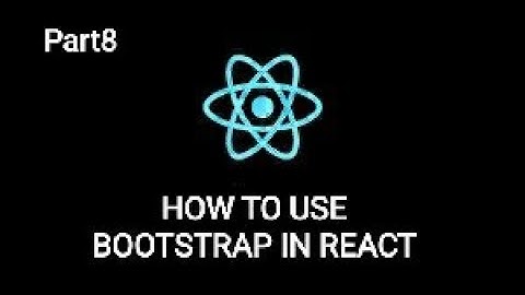 How To Use/Add  Bootstrap In React.js in Urdu/Hindi | React Series Part8